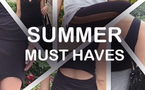 Summer Fashion must Haves